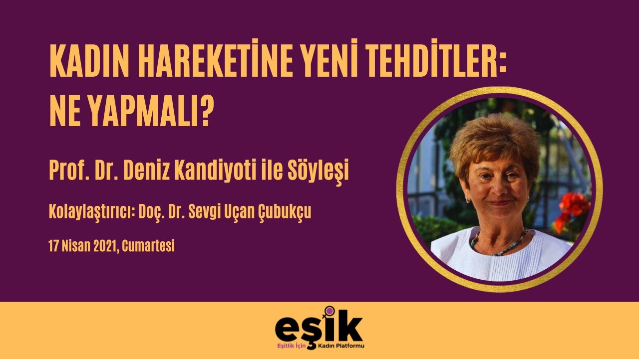 Deniz Kandiyoti Söyleşisi - Kadın Hareketine Yeni Tehditler: Ne Yapmalı?