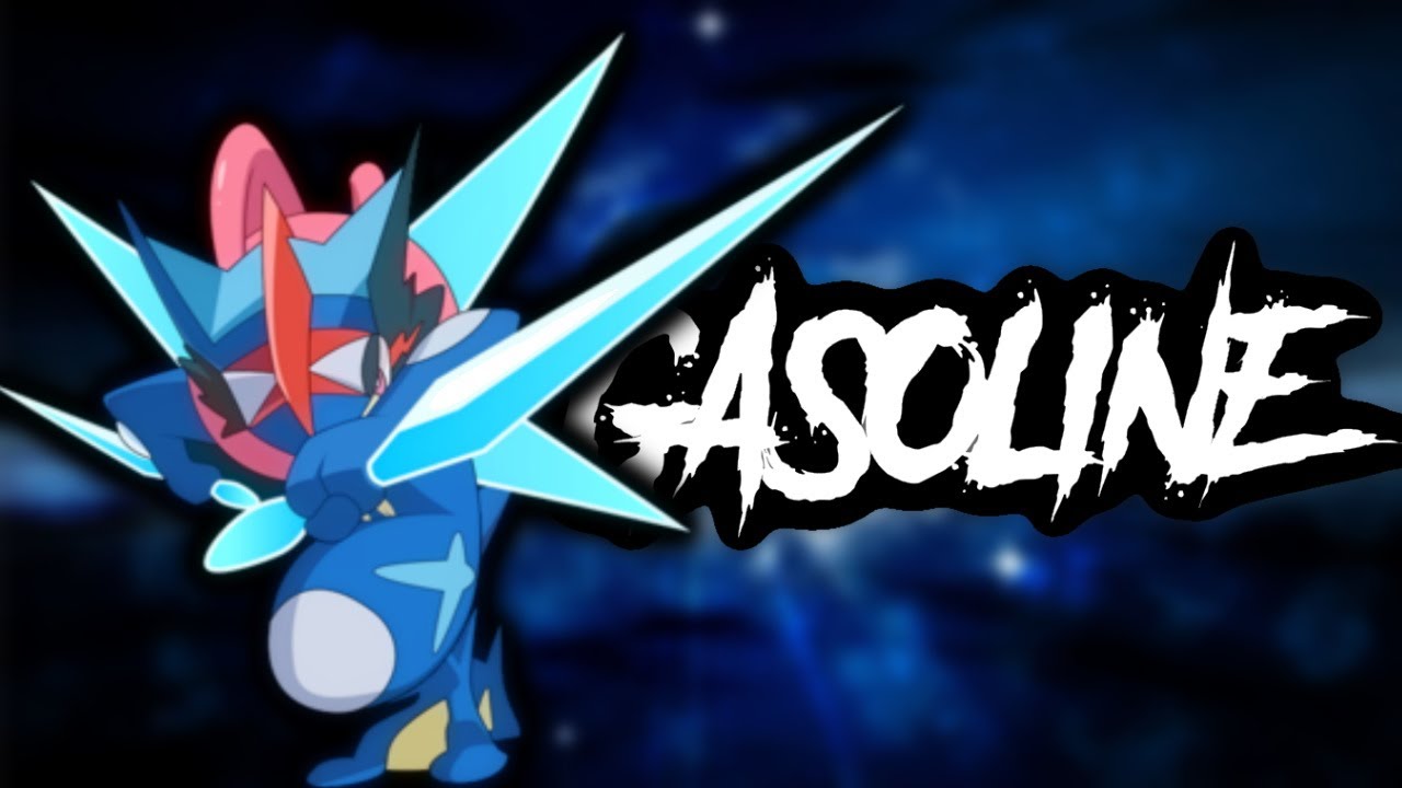 Greninja Tribute || Gasoline [Pokémon Collab]