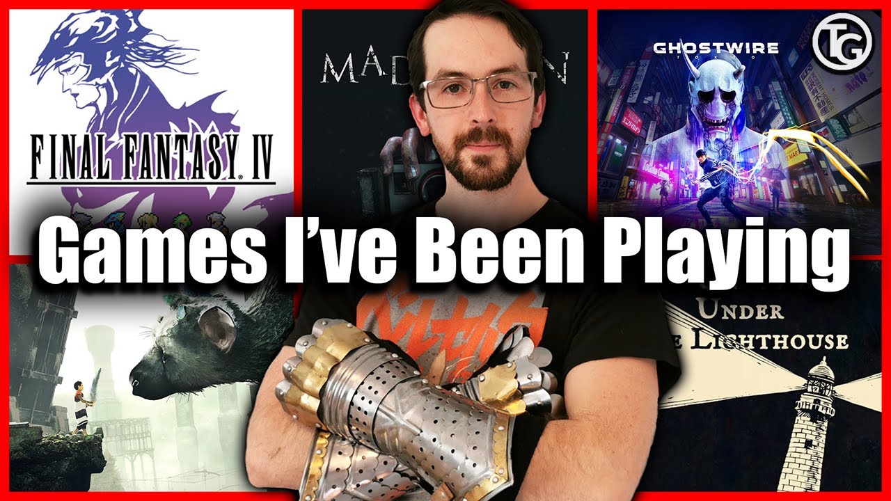Final Fantasy IV, The Last Guardian, Ghostwire & More! - Games I've Been Playing - Tarks Gauntlet