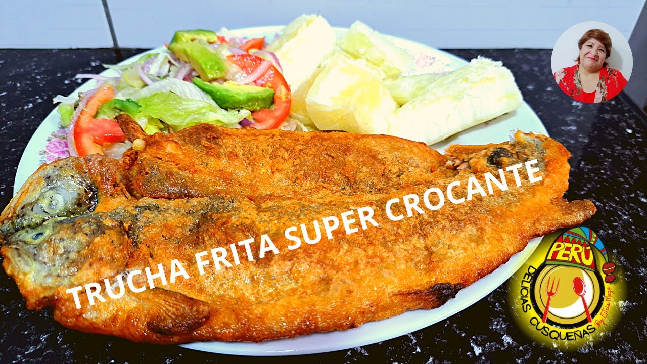 Como hacer Trucha Frita Super Crocante Receta Peruana Delicias Cusqueñas Perú