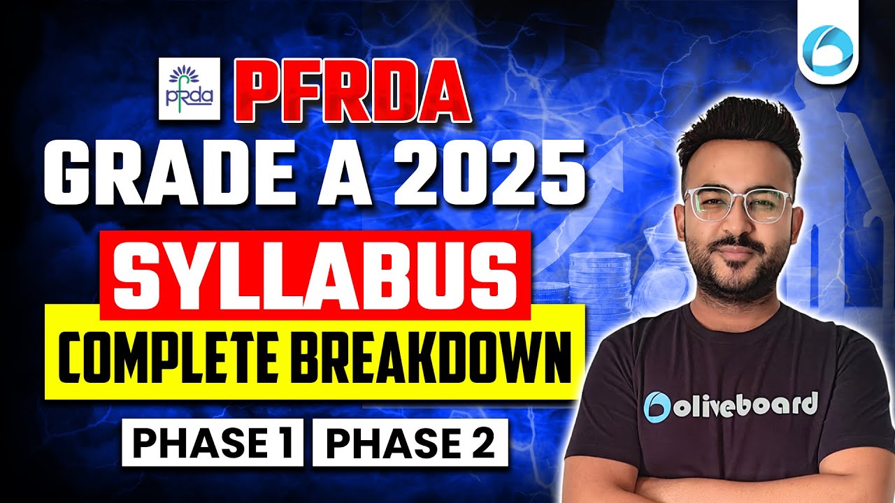 PFRDA Grade A 2025 | Complete Syllabus Breakdown with Preparation Strategy | Phase 1 + 2 | PFRDA