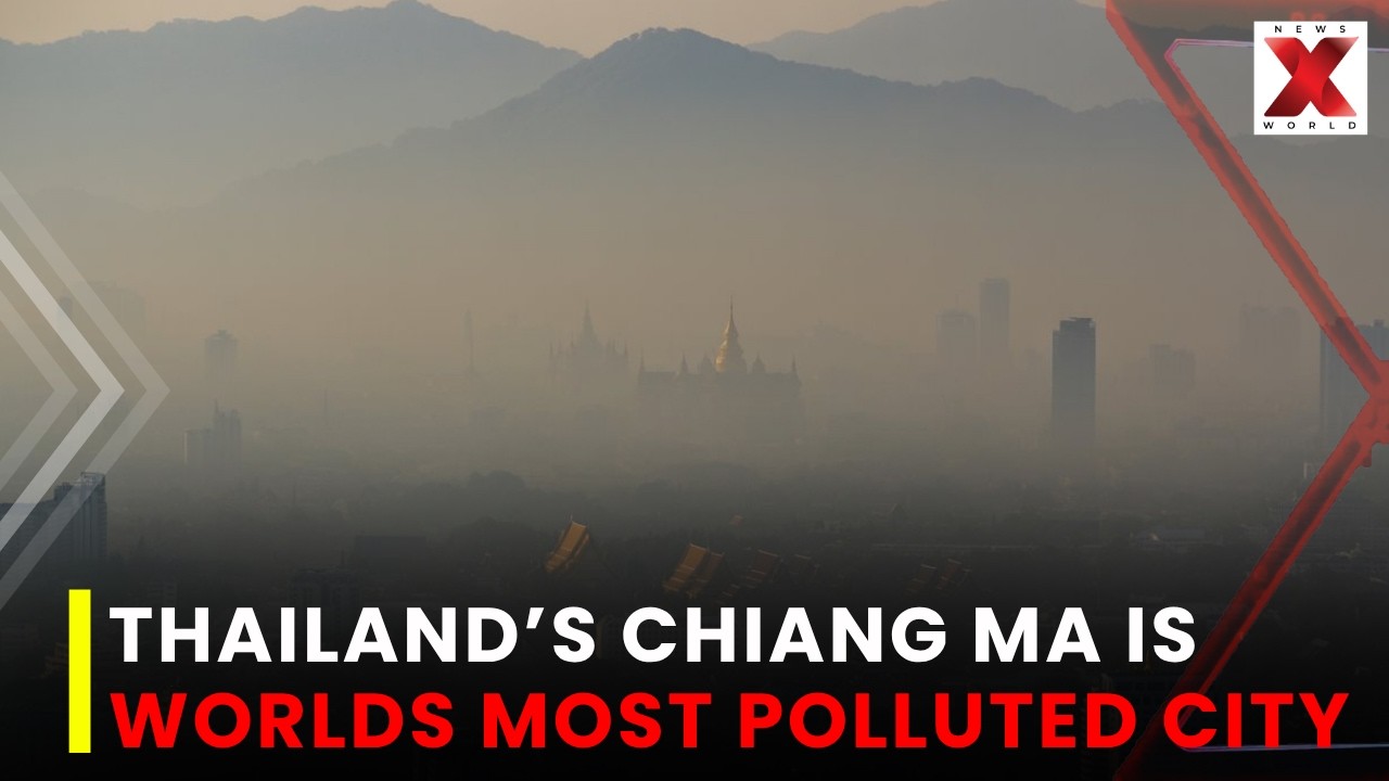 Chiang Mai Tops World Pollution Rankings: Hazardous Haze Hits Record Highs | NewsX World