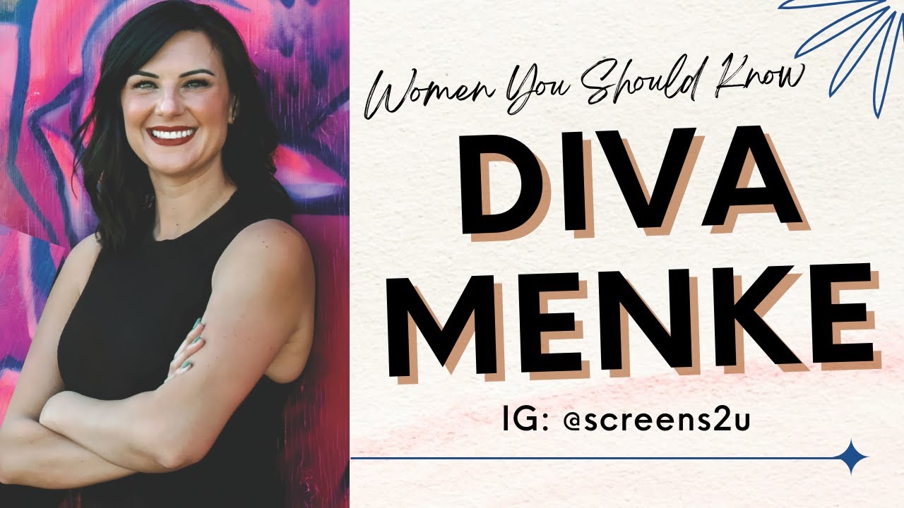 Women You Should Know - Diva Menke