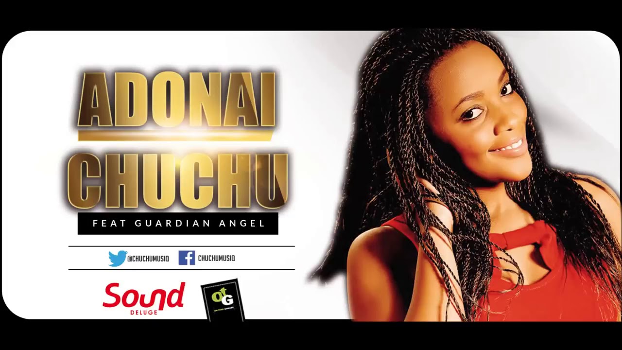 Adonai_ Chuchu feat Guardian Angel