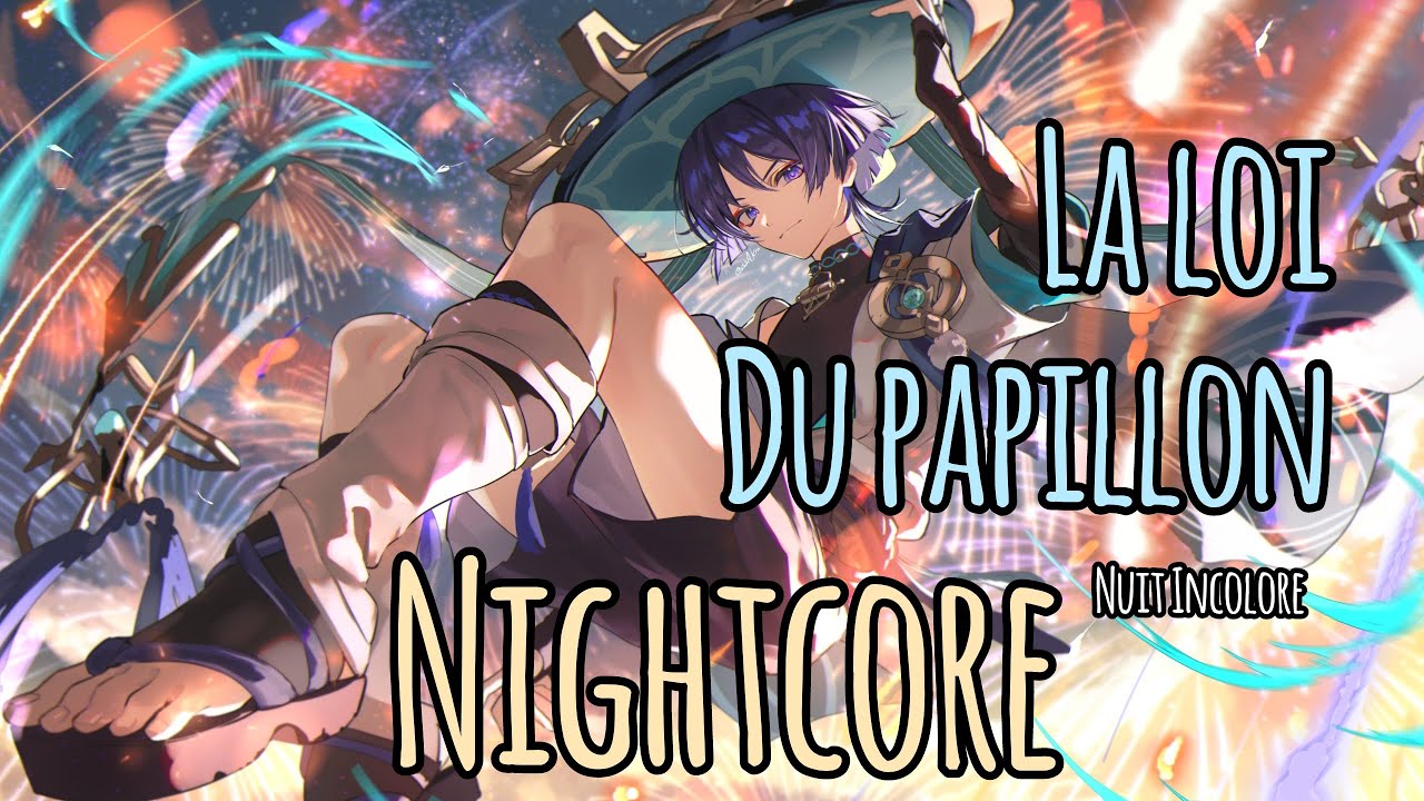 Nightcore Lyrics / La loi du papillon - Nuit Incolore // Mia Tokisayo