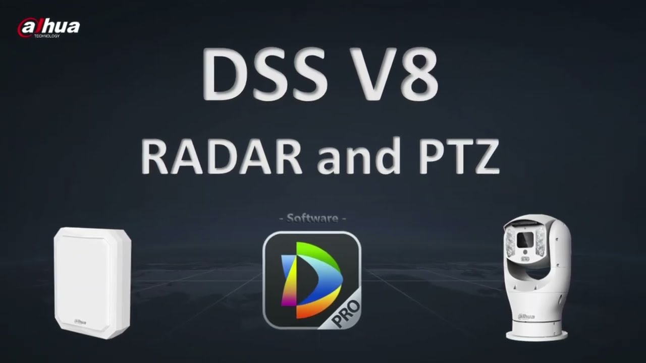 DSS V8 - Radar and PTZ