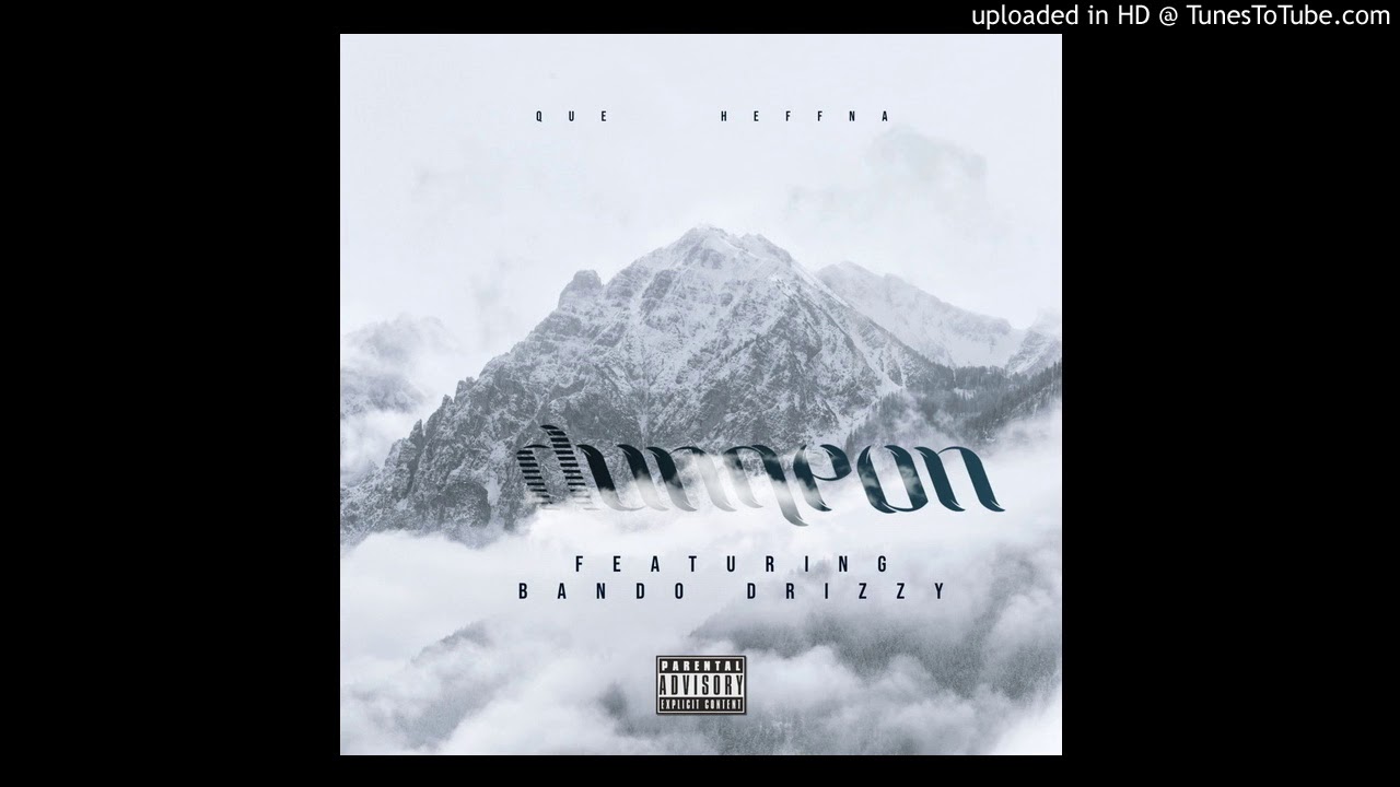 Dungeon - Que Heffna x Bando Drizzy