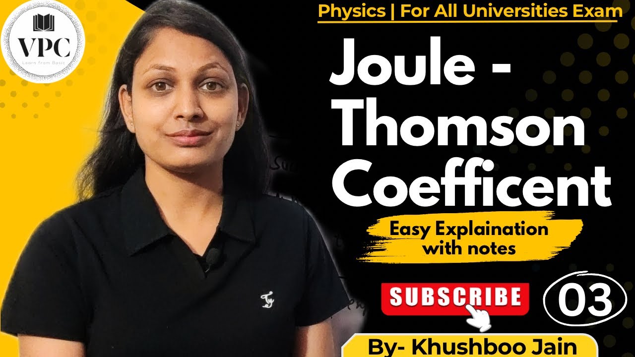 Joule Thomson Coefficient | lect.-03 | thermodynamics #physics #bscphysics