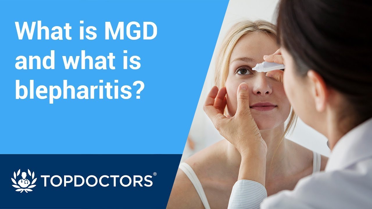 What is MGD and blepharitis?