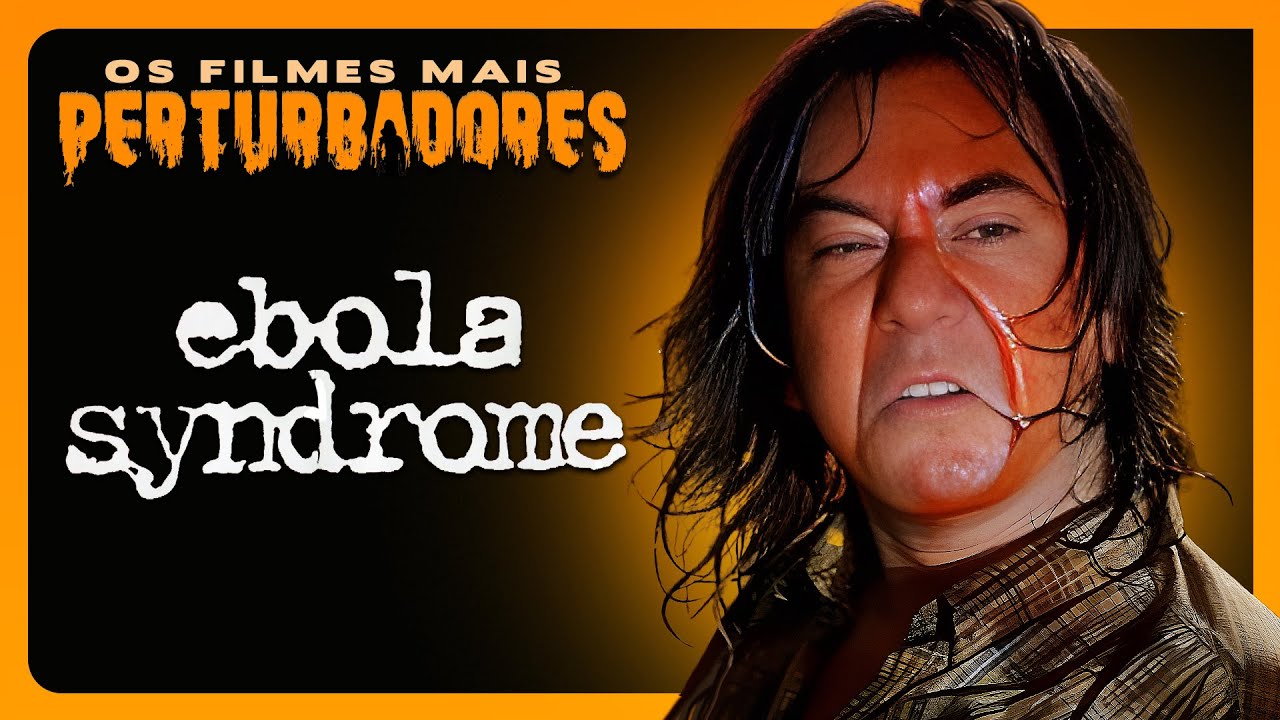 EBOLA SYNDROME | Os Filmes Mais Perturbadores #33