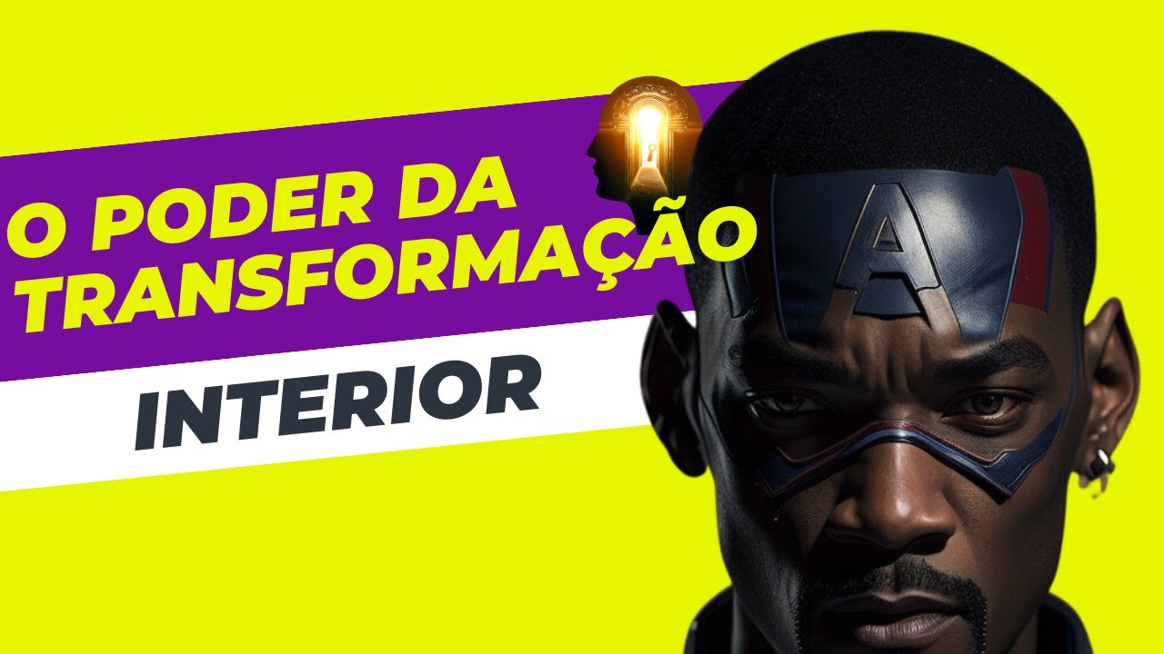 O Poder da Transforma&ccedil;&atilde;o Interior