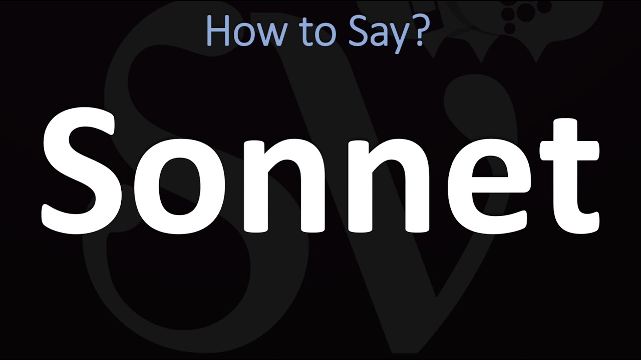 How to Pronounce Sonnet? (CORRECTLY)