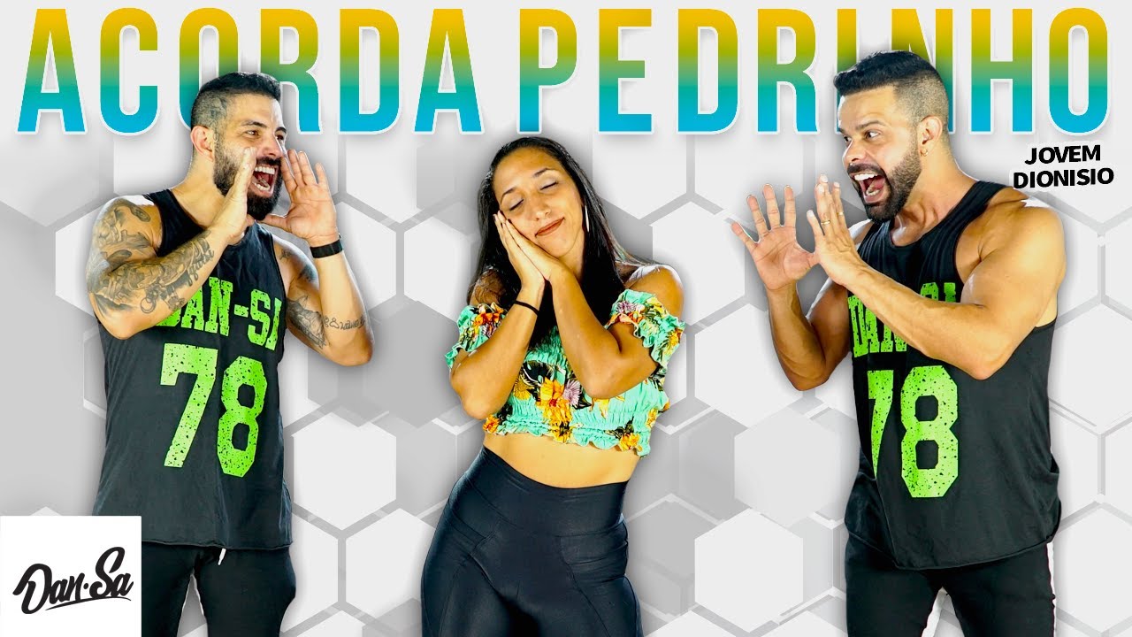 Acorda Pedrinho - Jovem Dionisio - Dan-Sa /  Daniel Saboya (Coreografia)