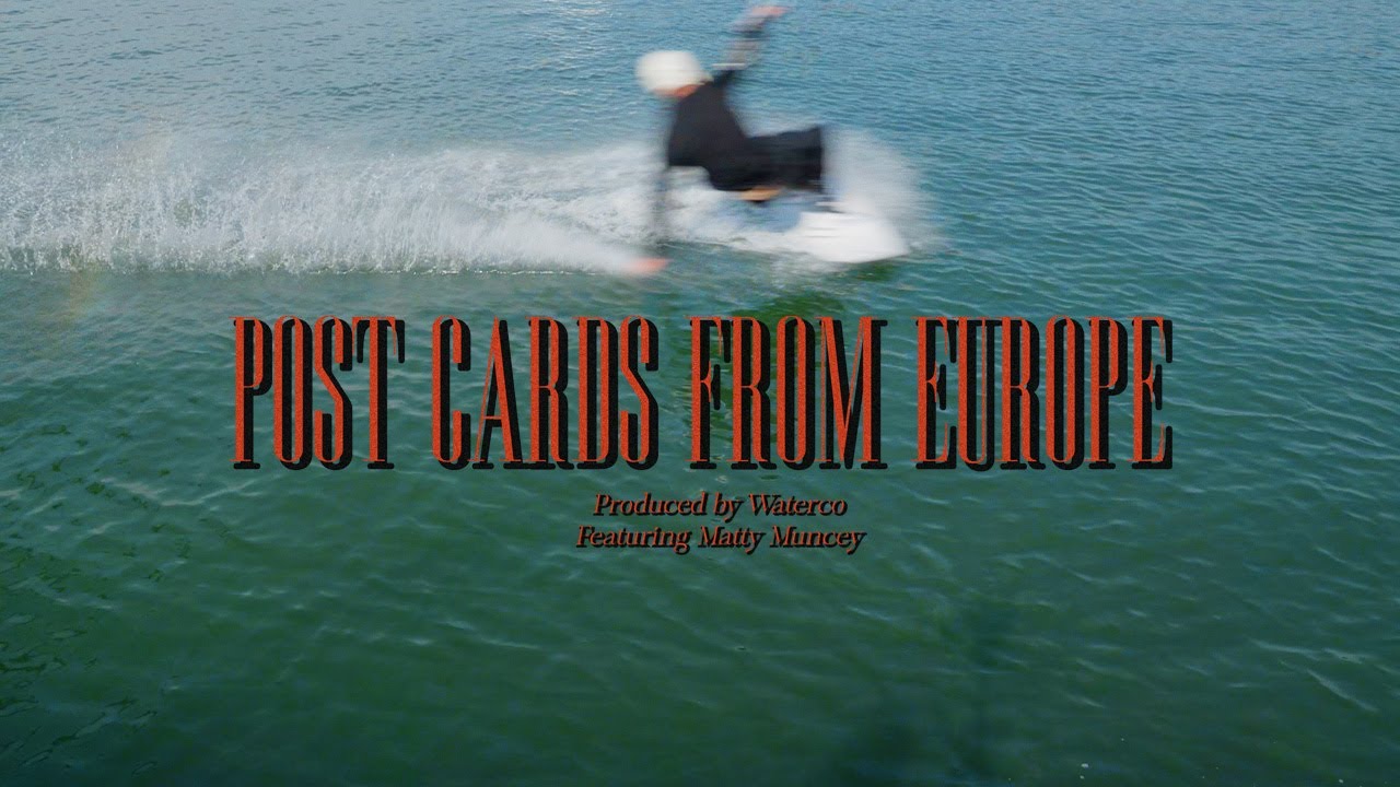 Matty Muncey's 'Postcards from Europe' for WaterCo