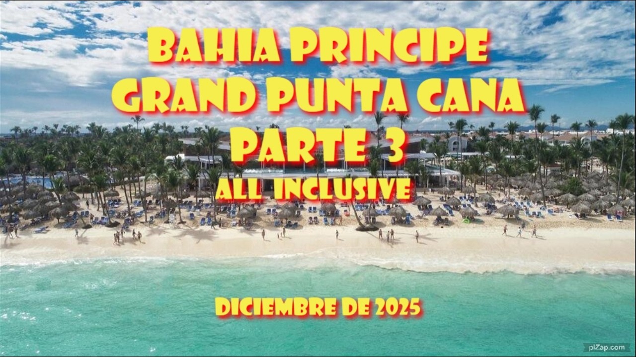 ¿CÓMO ES EL HOTEL BAHIA PRINCIPE GRAND PUNTA CANA? PARTE 3 🌴🌊 #puntacana #allinclusive