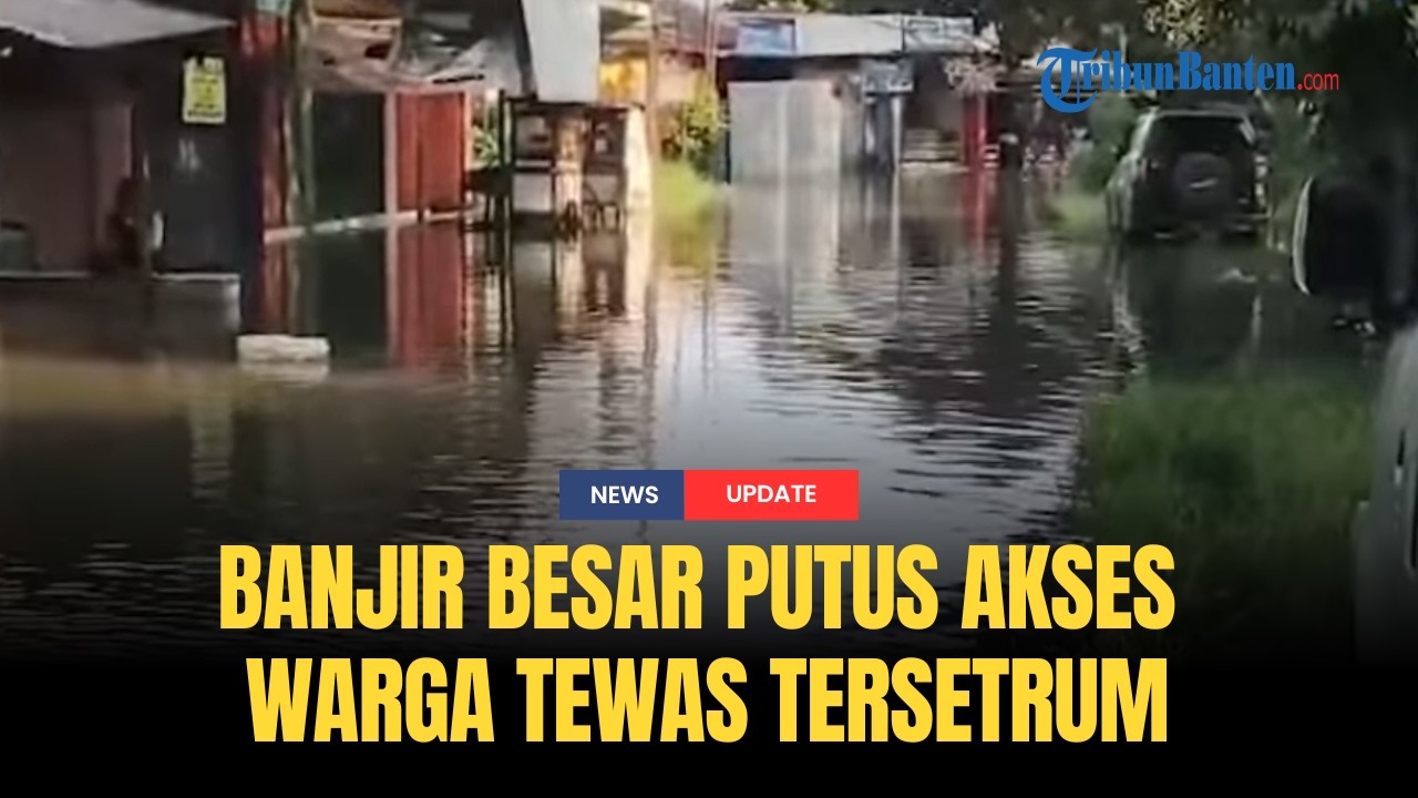 🔴 Banjir 2 Meter Lumpuhkan Jalan Tangerang, 1 Warga Tewas