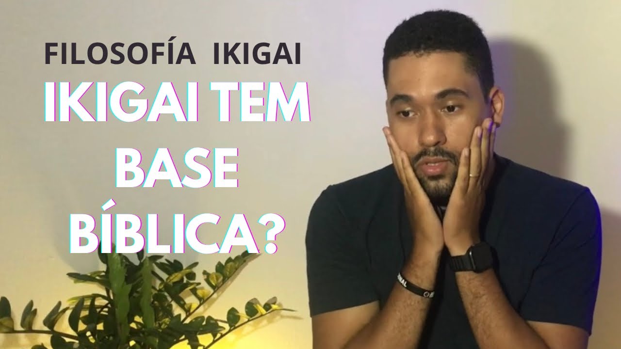 IKIGAI  E A BÍBLIA