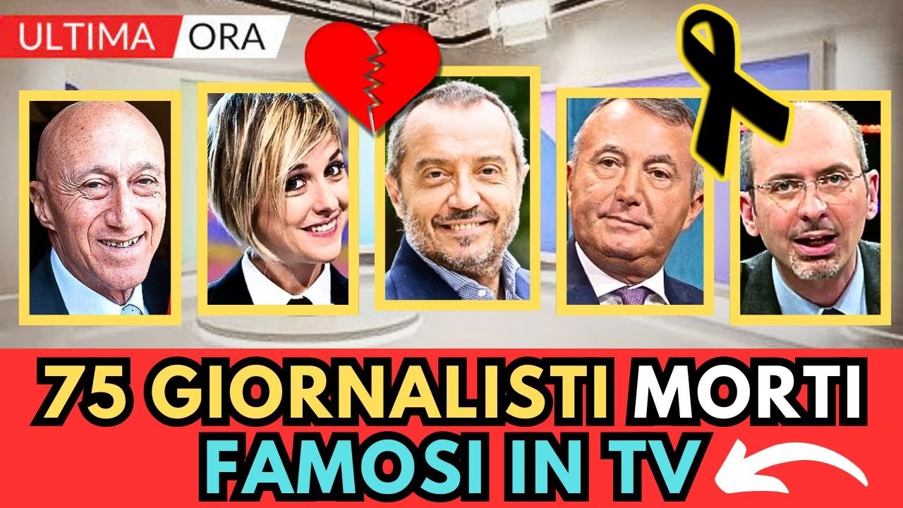 75 GIORNALISTI Italiani MORTI famosi in TELEVISIONE
