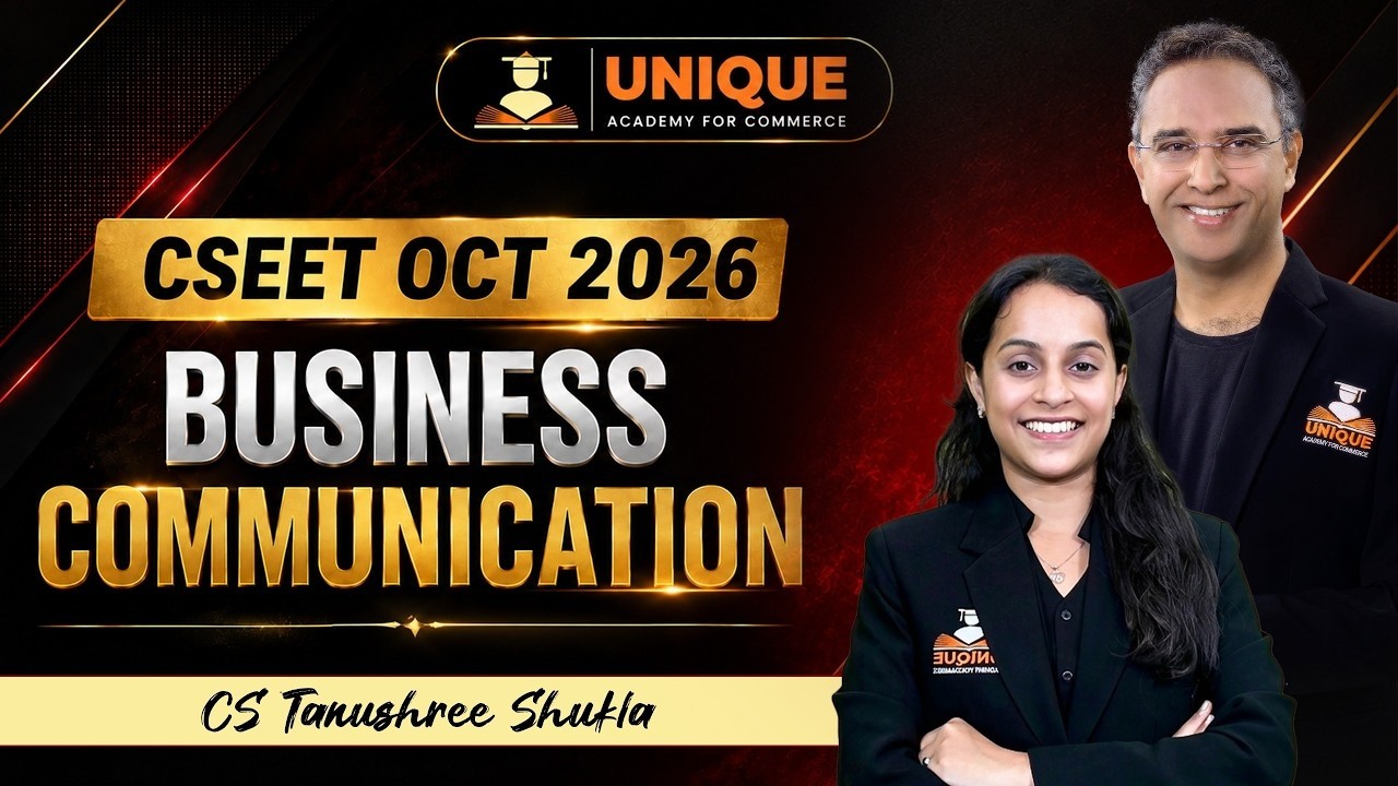 CSEET OCT 2026 | CHAPTER 2 | LEC 13 | BUSINESS COMMUNICATION | SESSION 1