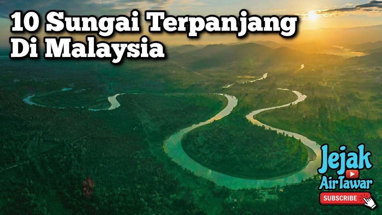 10 sungai terpanjang di Malaysia