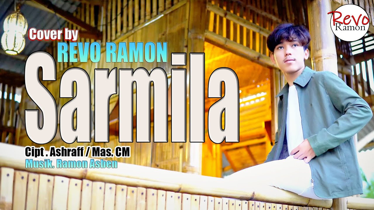 SARMILA Cipt. Ashraff / Mas CM - REVO RAMON / Cover