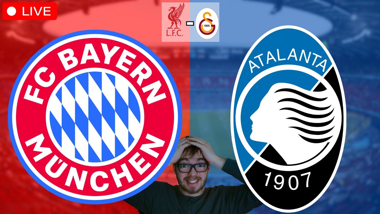 FC Bayern M&uuml;nchen - Atalanta Bergamo / FC Liverpool - Galatasaray / Champions League Watchalong LIVE