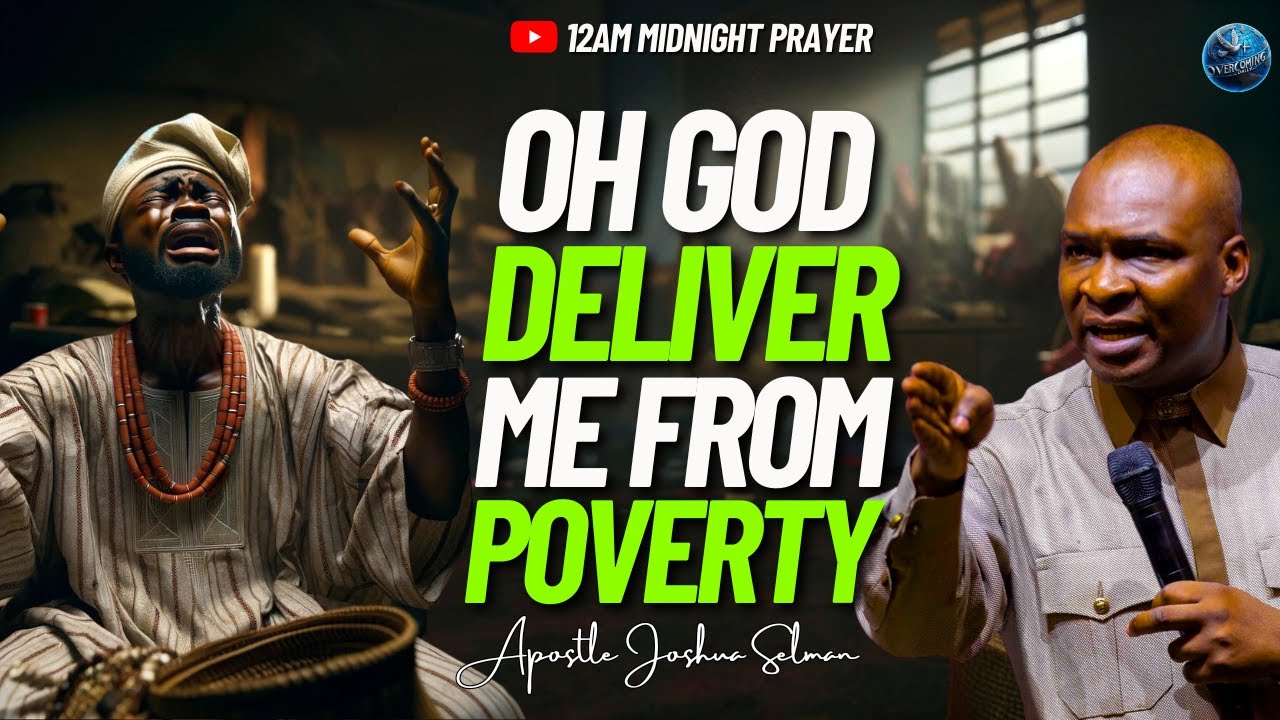 [12:00] #midnightprayers: God Of Abraham Take Away Poverty From My Life | Apostle Joshua Selman