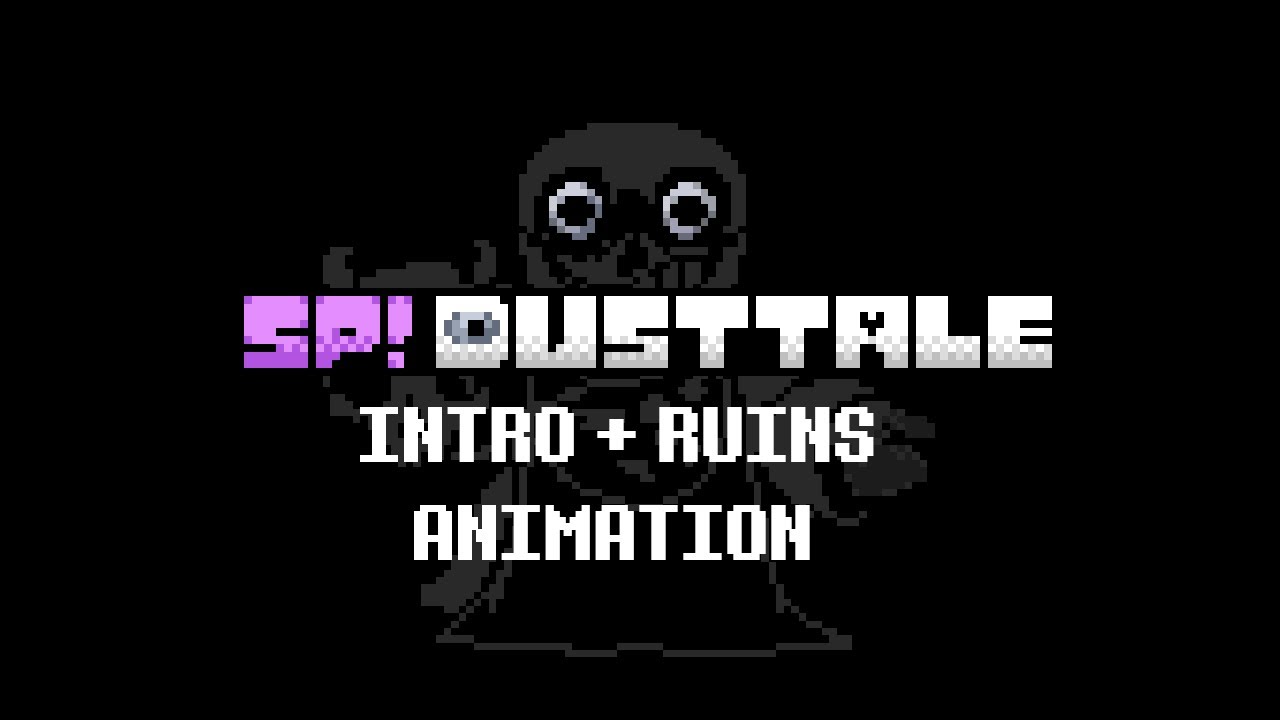 SP!DUSTTALE: Genocide route - Intro + Ruins (Animation) (Undertale-AU)