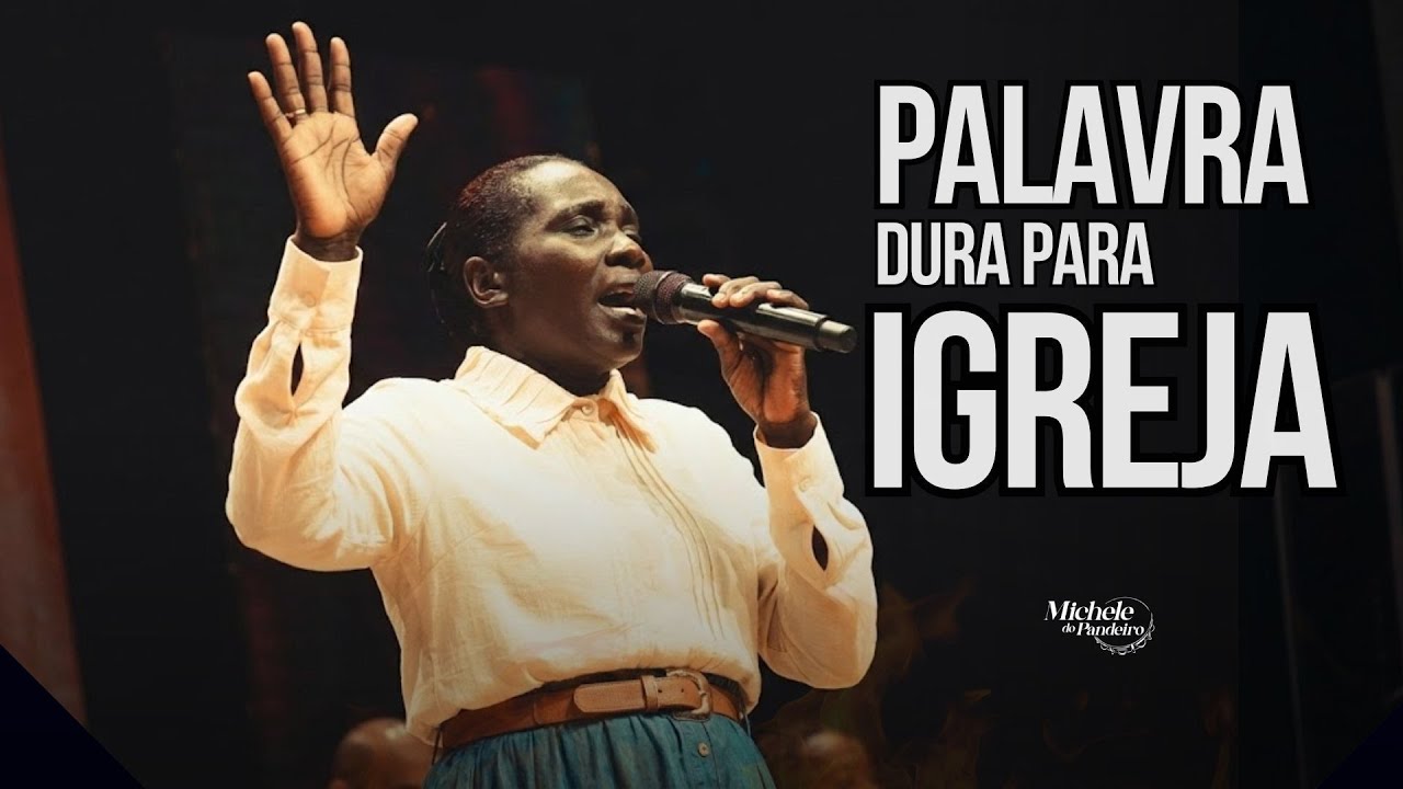 Michele do Pandeiro - Onde Está a Santidade da Igreja? (palavra)