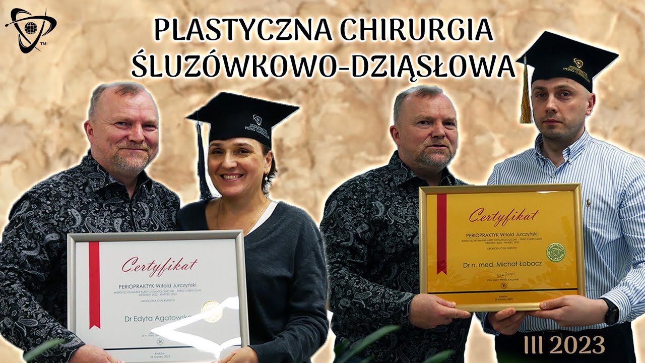Plastyczna chirurgia śluzówkowo-dziąsłowa | marzec 2023 | dr Michał Łobacz | dr Edyta Agatowska
