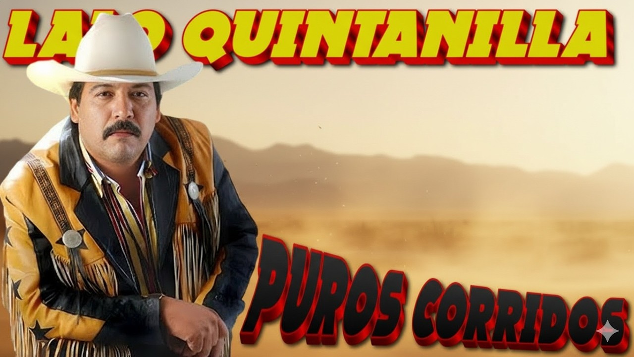 Puros Corridos Pesados 2025 💃Los 20 Grandes Éxitos Lalo Quintanilla El Nuevo León Del Corridos