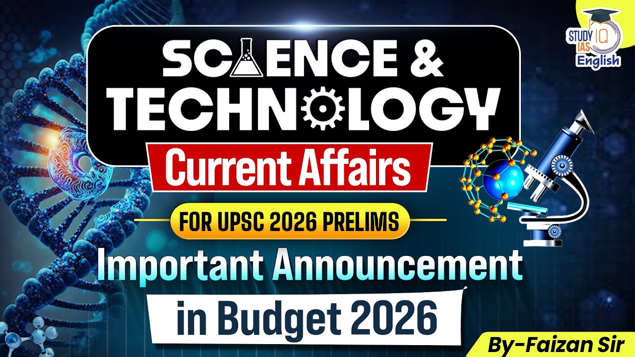 UPSC 2026 Science Current Affairs | Important Announcements in Budget 2026 | By Faizan Sir