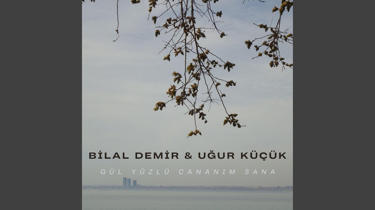 Gül Yüzlü Cananım Sana