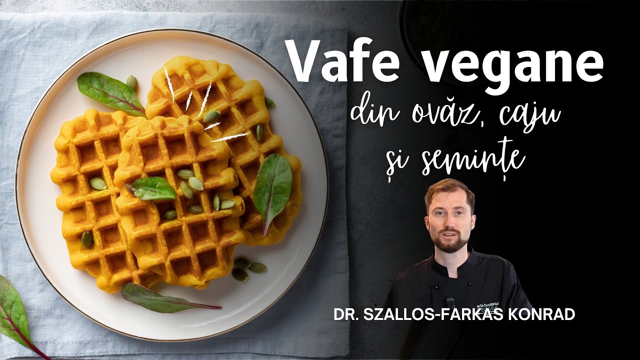 Vafe vegane din ovăz, caju și semințe | Arta Bucătăriei Vegane cu Dr. Szallos-Farkas Konrad