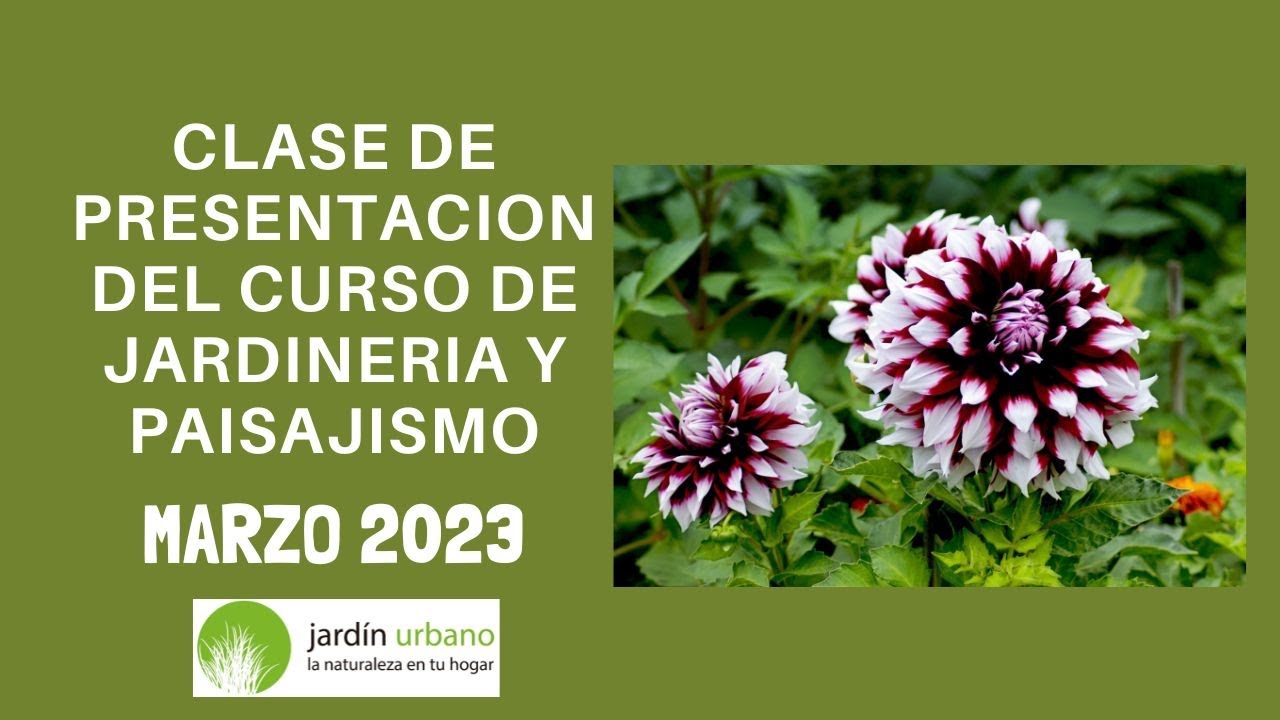 Presentación - Curso Básico de Jardinería y Paisajismo Marzo 2023