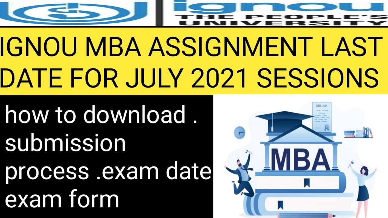 ignou assignment submit last date 2021 july session . how to submit ignou assignment 2021