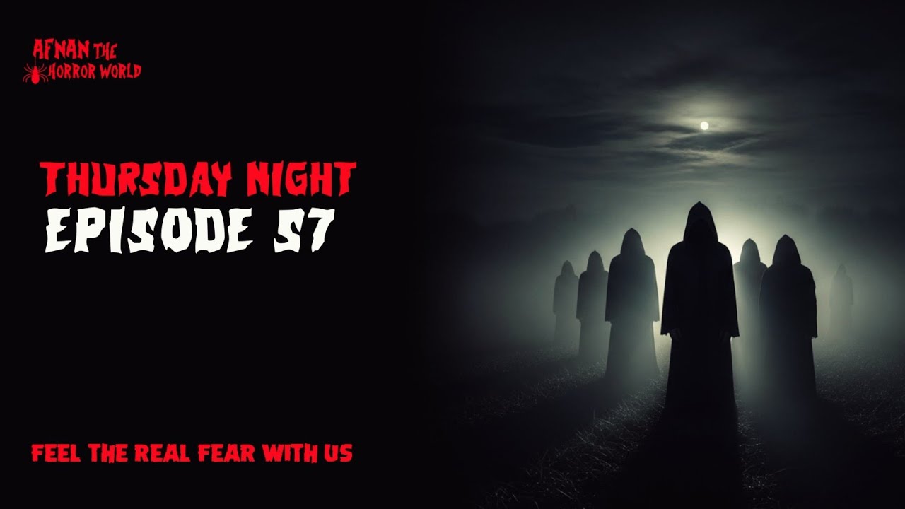 Thursday Night With Afnan Episode-57!!@AfnanTheHorrorWorldBD  #afnanvai