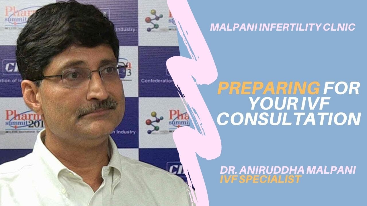 PREPARING FOR YOUR IVF CONSULTATION