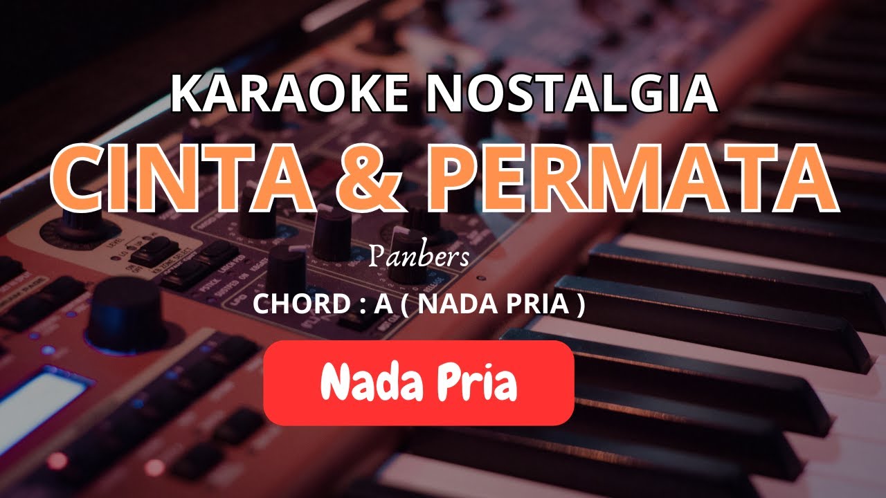 Cinta dan Permata – Panbers | Karaoke Nada Pria Lirik HD (Karaoke Lagu Lawas Indonesia)