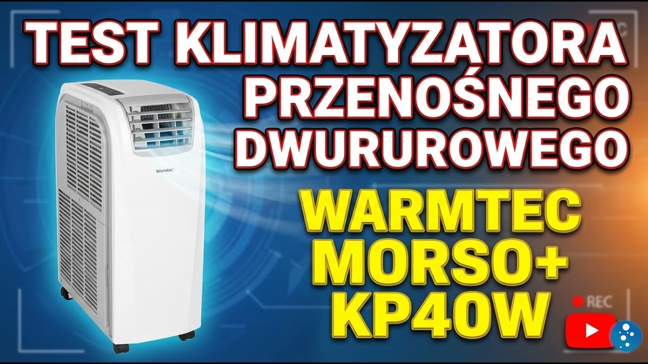 Test Klimatyzatora przenośnego dwu rurowego Warmtec Morso+ KP40W