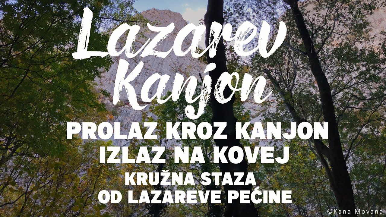 Lazarev Kanjon 23.10.2022. Prolaz kroz kanjon Izlaz na Kovej Kružna staza od Lazareve pećine  4k UHD