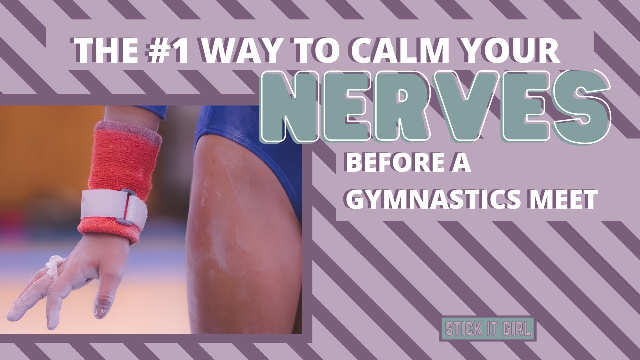 The Number One Way to Calm Nerves Before A Gymnastics Meet!