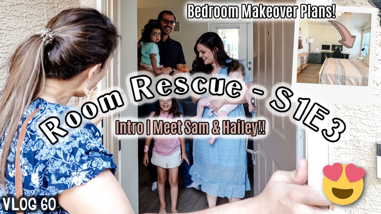 ROOM RESCUE INTRO S1E3 - Meet Sam & Hailey | Budget Bedroom Makeover DIY Plans | VLOG 60