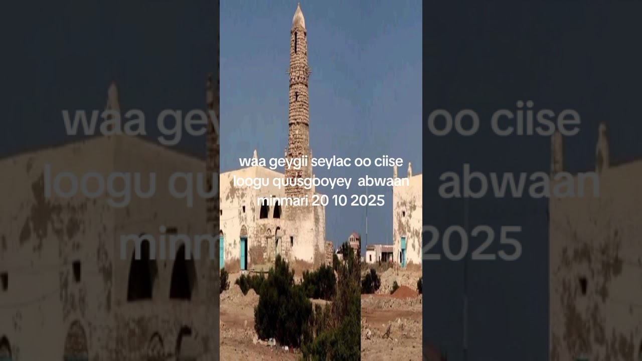 waa geybeygii seylac oo odeygii ciise jawaabkulul lagusiiyey abwaan minmari 20 10 2025