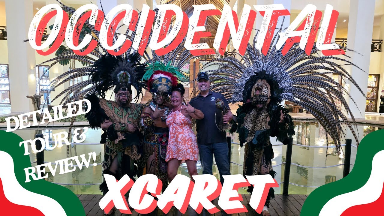 OCCIDENTAL XCARET RESORT DETAILED TOUR & REVIEW