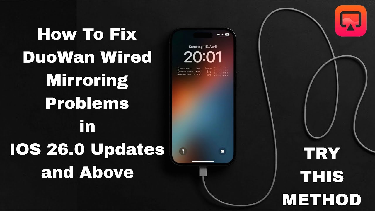 DuoWan Wired Mirroring Problems in IOS 26.0 Update and Above || Solution for Iphone Wire Mirroring