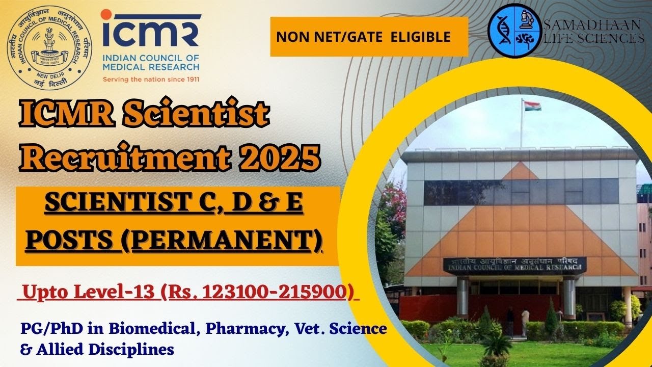 ICMR Scientist Recruitment 2025 | Scientist C/D/E Posts |Upto ₹2.15 Lakh Salary | PG/PhD Eligible