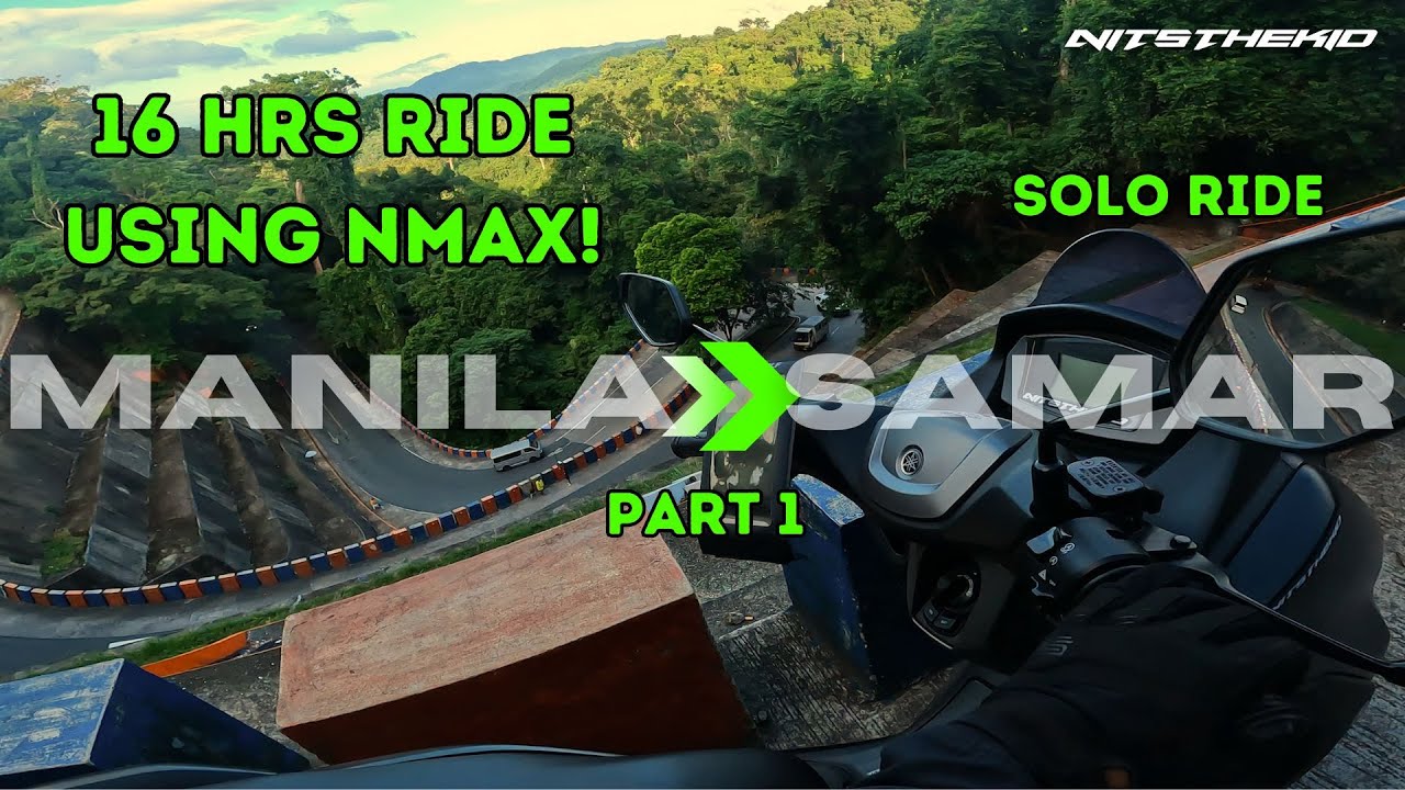 MANILA TO SAMAR RIDE PT 1 | NMAX 155
