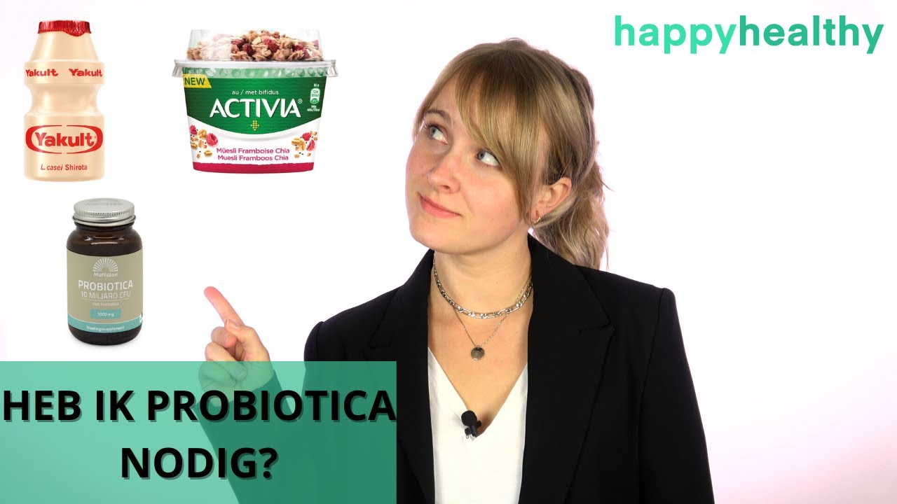 PROBIOTICA - Alles wat je moet weten