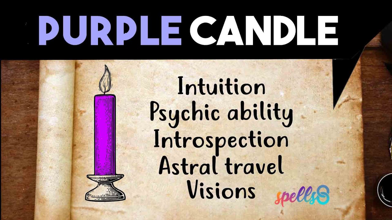 CANDLE MAGIC: Purple Candle Meaning - Spiritual Awareness & Divine Communication